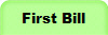 First Bill